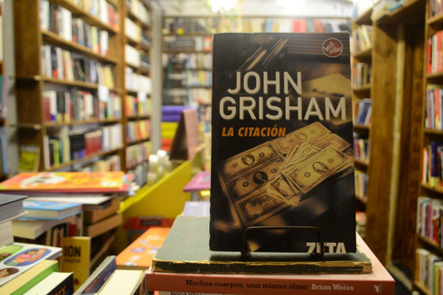 La Citación. John Grisham.