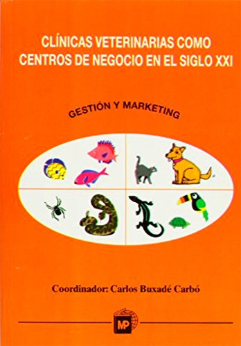 Libro Clinicas Veterinarias Como Centros De Negocios En El S