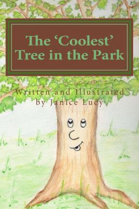 Libro The 'coolest' Tree In The Park : The 'coolest' Tree...