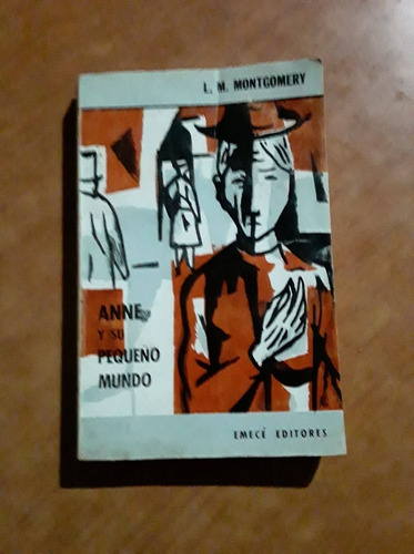 Anne Y Su Pequeño Mundo - L.m.montgomery - Emece