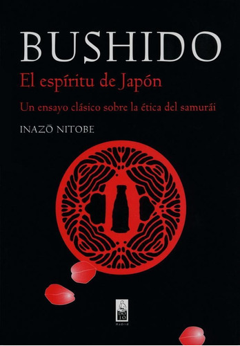 Bushido. El Espíritu De Japón