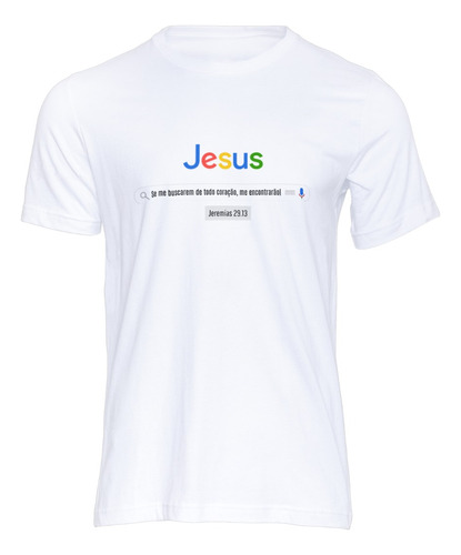 Camiseta Básica Buscador De Jesus - Google Cristão Gospel