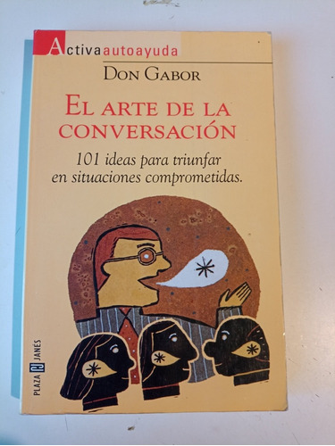 El Arte De La Conversación Don Gabor 