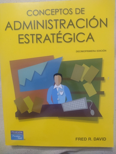 Conceptos Administración Estratégica Fred R David