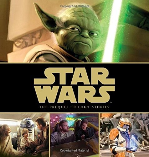 Star Wars: The Prequel Trilogy Stories (storybook Library)