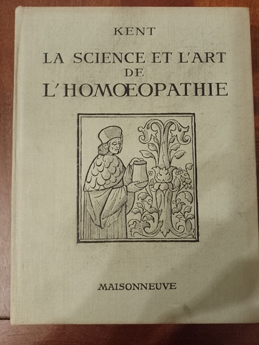 La Science Te L Art L Homoeopathie