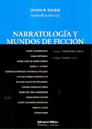 Narratologia Y Mundos De Ficcion, De Salem Diana. Serie N/a, Vol. Volumen Unico. Editorial Biblos, Tapa Blanda, Edición 1 En Español, 2006