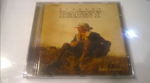 Amar & Amar, Florent Pagny - Cd 2009 Nuevo Cerrado Nacional