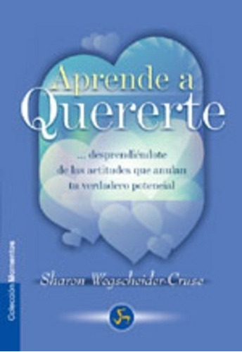 Aprendé A Quererte, De Sharon Wegsheider Cruse. Editorial Neo Person (g), Tapa Blanda En Español