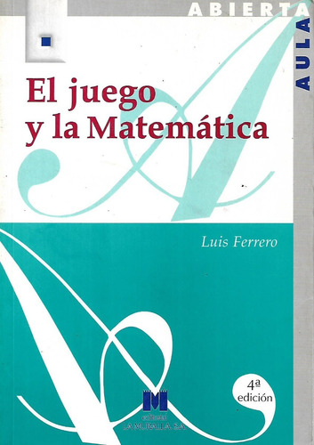 El Juego Y La Matematica   Luis Ferrero