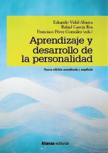 Aprendizaje Y Desarrollo De La Personalidad, De Vidal-abarca, Eduardo. Alianza Editorial, Tapa Blanda En Español