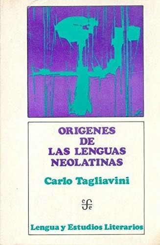 Origenes De Las Lenguas Neolatinas Introduccion A La Filolog