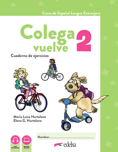 Colega Vuelve 2 . Cuaderno De Ejercicios - Hortelano  - *