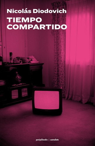 Tiempo Compartido - Nicolas Diodovich