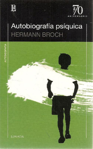 Autobiografia Psiquica, De Broch, Hermann. Editorial Losada En Español