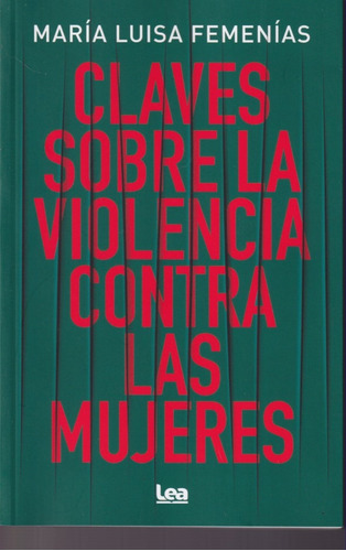 Claves Sobre La Violencia Contra Las Mujeres 