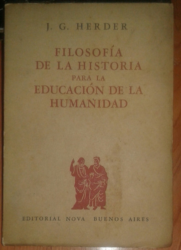 Herder, Filosofía De La Historia Para La Educación...