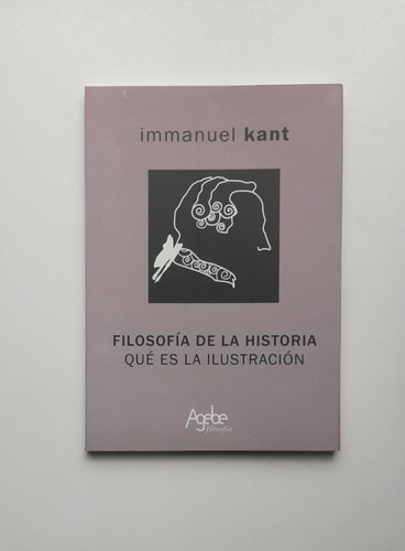 Filosofía De La Historia Qué Es La Ilustración De Kant Agebe