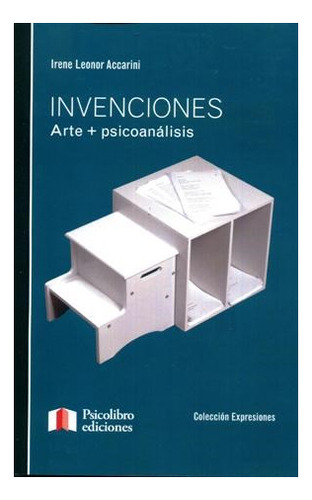 Invenciones (arte + Psicoanalisis)-accarini, Irene Leonor