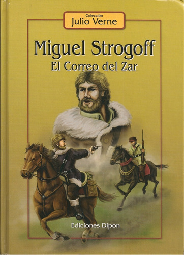 Miguel Strogoff El Correo Del Zar (como Nuevo) Julio Verne 