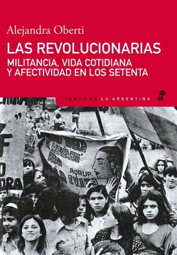 Las Revolucionarias - Alejandra Oberti **