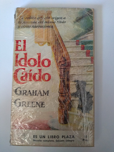 El Idolo Caído Graham Greene 1a Edic Integra Coleccionistas