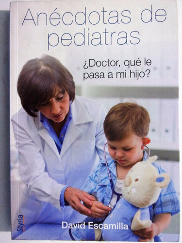 Anecdotas De Pediatras - David Escamilla