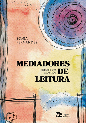 Mediadores De Leitura, De Sonia Fernandez. Editora Labrador, Capa Mole Em Português