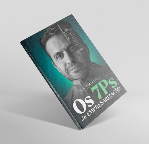 Os 7Ps da Empresarização Pablo Marçal em Português 2024