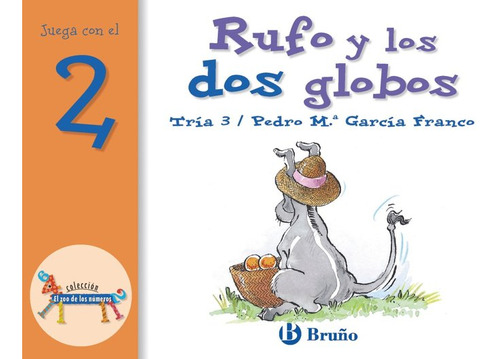 Rufo Y Los Dos Globos Juega Con El 2 - Tria 3