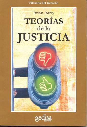 Teorías de la justicia, de Barry, Brian. Serie Cla- de-ma Editorial Gedisa en español, 2001