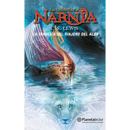 La Travesia Del Viajero Del Alba (cronicas De Narnia #5)