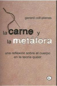 Carne Y La Metafora,la - Coll Planas,gerard