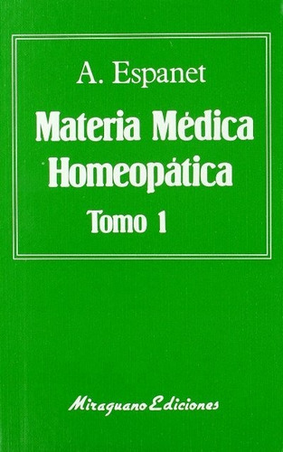 Materia Medica Homeopática 2 Tomos, Espanet, Miraguano