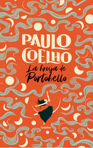 La bruja de Portobello ( Biblioteca Paulo Coelho ), de Coelho, Paulo. Serie Biblioteca Paulo Coelho Editorial Grijalbo, tapa dura en español, 2020