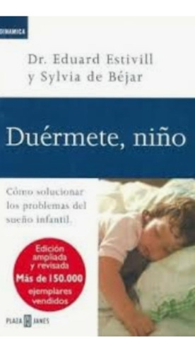 Duérmete, Niño: No Aplica, De Estivill. Serie No Aplica, Vol. No. Editorial Plaza & Janes, Tapa Blanda, Edición 2015 En Español