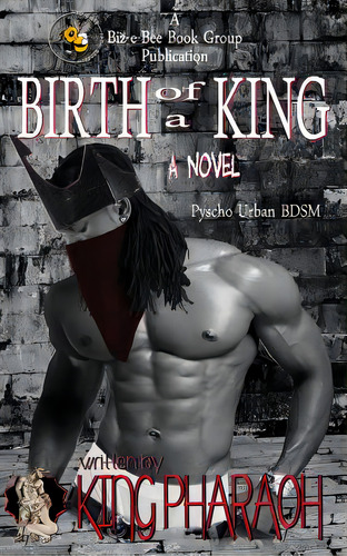 Birth Of A King, De Pharaoh, King. Editorial Createspace, Tapa Blanda En Inglés