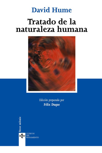 Tratado de la naturaleza humana, de Hume, David. Serie Clásicos - Clásicos del Pensamiento Editorial Tecnos, tapa blanda en español, 2005