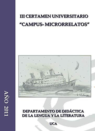 Iii Certamen Universitario: Campus-microrrelatos -sin Colecc