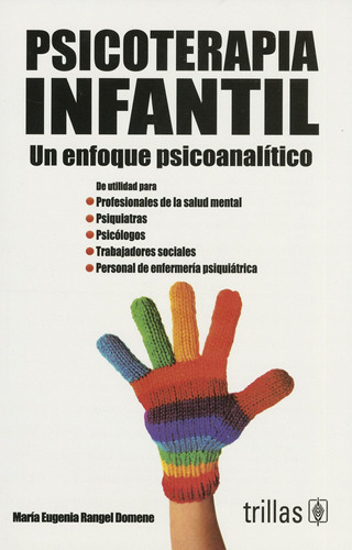 Psicoterapia Infantil Un Enfoque Psicoanalítico Trillas