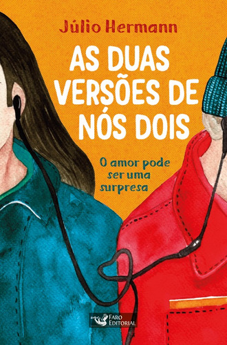 As duas versões de nós dois: O amor pode ser uma surpresa, de Hermann, Júlio. Editora Faro Editorial Eireli, capa mole em português, 2020