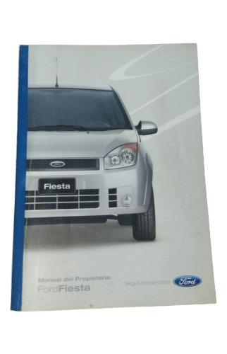 Manual Del Propietario Ford Fiesta 2008. Impecable Estado 