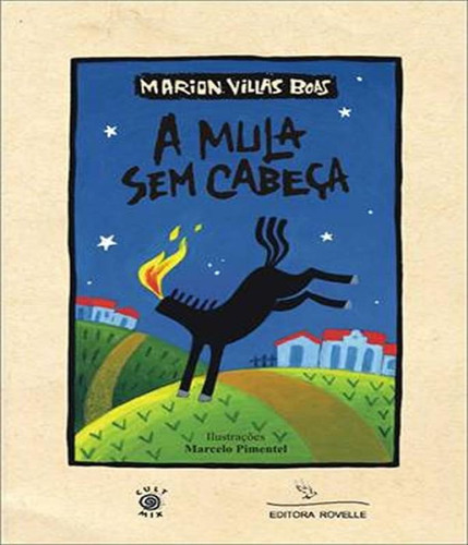 Mula Sem Cabeca, A, De Boas, Marion Villas. Editora Rovelle, Capa Mole, Edição 1 Em Português