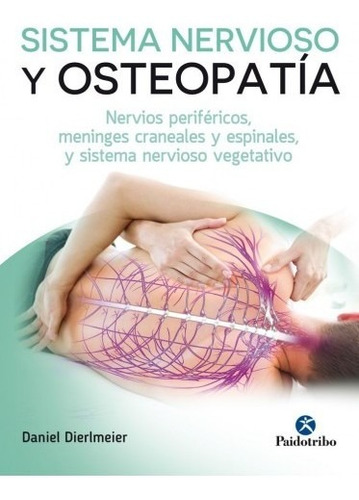 Sistema Nervioso Y Osteopatía - Paidotribo