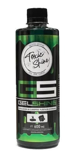 Gel Shine Renovador De Cubiertas Toxic Shine 600 Ml Brilloso