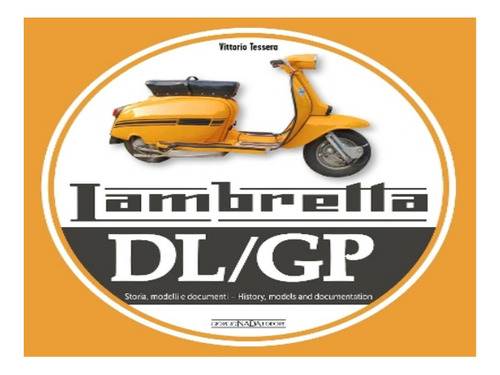 Lambretta Dl/gp - Vittorio Tessera. Eb17