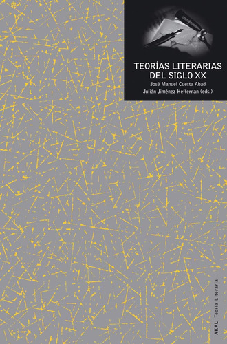 Teorias Literarias Del Siglo Xx. Una Antologia / Cuesta Abad