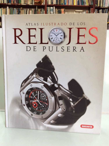 Atlas Ilustrado De Los Relojes De Pulsera - Fotografía