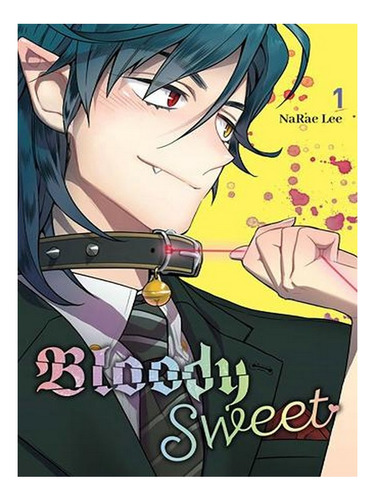 Bloody Sweet, Vol. 1 (paperback) - Narae Lee. Ew07