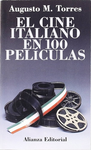 El Cine Italiano En 100 Películas, Augusto Torres, Alianza